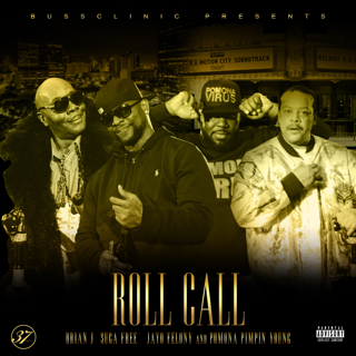 Brian J x Suga Free x Jayo Felony "Roll Call"