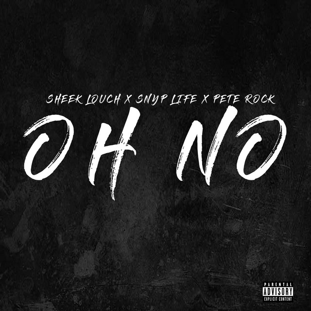Snyp Life - Oh No Ft Sheek Louch & Pete Rock